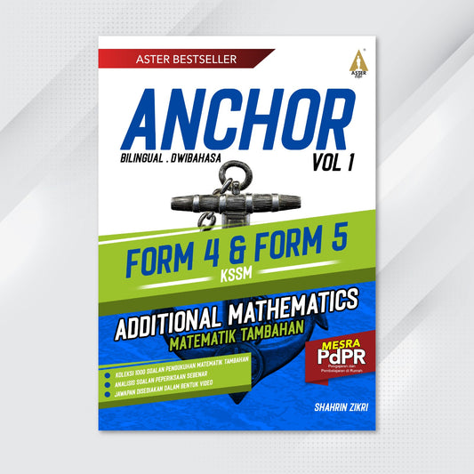 Aster Edu Buku Latihan Matematik Tingkatan 4,5 - Anchor Addmath Volume 1