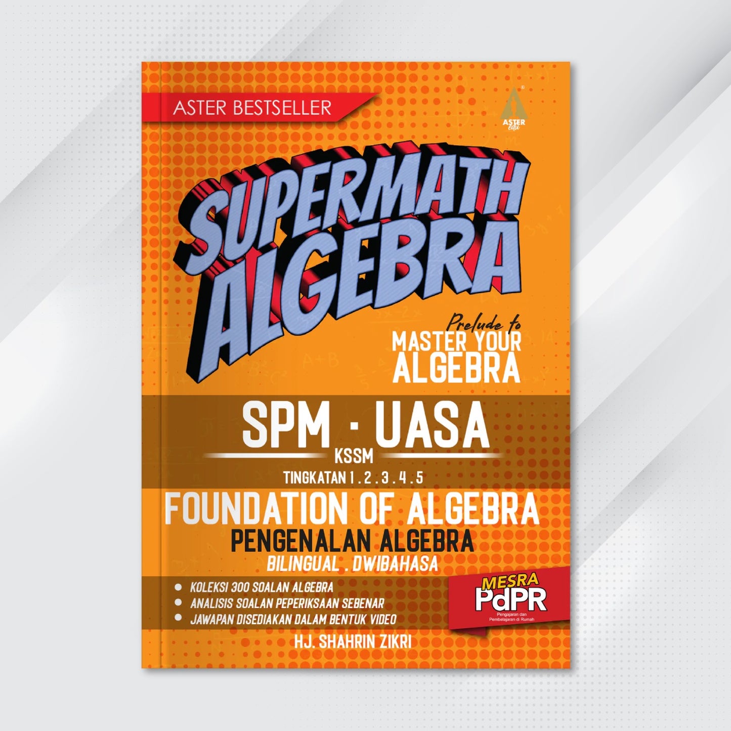 Aster Edu Buku Latihan Matematik Tingkatan 1,2,3,4,5 - Supermath Algebra